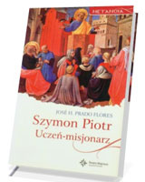 Szymon Piotr. Uczeń-misjonarz