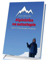 Alpinistka na autostopie. Tom 1. Przez Karpaty na Ararat