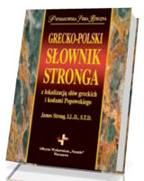 Grecko-polski słownik Stronga z lokalizacją słów greckich i kodami Popowskiego