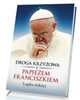 Droga Krzyżowa z papieżem Franciszkiem. - okładka książki