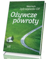 Ożywcze powroty