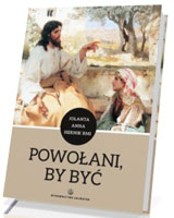 Powołani, by być