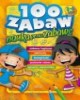 100 zabaw. Nauka przez zabawę 2-6 - okładka książki