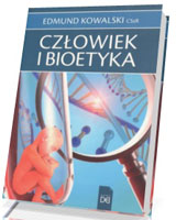 Człowiek i Bioetyka