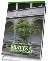 Mistyka, która wyzwala - św. Teresa od Jezusa