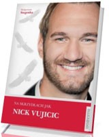 Na skrzydłach jak Nick Vujicic