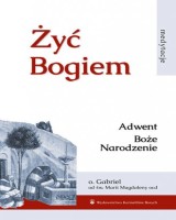Żyć Bogiem. Adwent, Boże Narodzenie