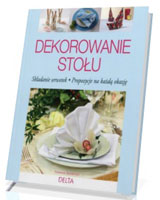 Dekorowanie stołu. Składanie serwetek. Propozycje na każdą okazję