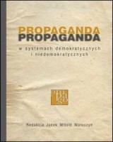 Propaganda w systemach demokratycznych i niedemokratycznych