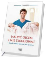 Jak być ojcem i nie zwariować