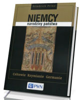 Niemcy - narodziny państwa. Celtowie, Rzymianie, Germanie