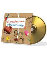 O przebaczaniu w małżeństwie (CD)