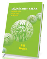 Różańcowy szlak. VII Kana