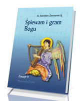 Śpiewam i gram Bogu. Zeszyt 9