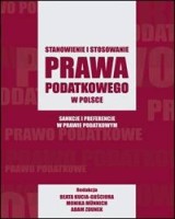 Stanowienie i stosowanie prawa podatkowego w Polsce. Sankcje i preferencje w prawie podatkowym