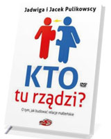 Kto tu rządzi? O tym, jak budować relacje małżeńskie (+DVD)