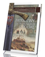 Modlitwy zatroskanych o Polskę