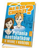 Ale o co chodzi? Pytania nastolatków - okładka książki