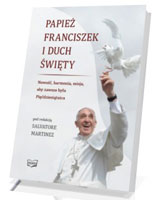 Papież Franciszek i Duch Święty