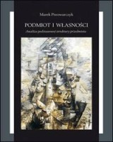 Podmiot i własności. Analiza podstawowej struktury przedmiotu