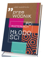 Przewodnik po rozterkach młodości