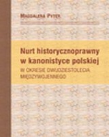 Nurt historycznoprawny w kanonistyce polskiej w okresie dwudziestolecia międzywojennego