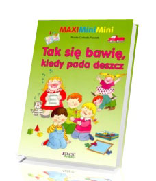 Tak się bawię, kiedy pada deszcz