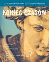 Bardzo krótkie rozmowy o bardzo ważnych sprawach 7. Koniec czasów