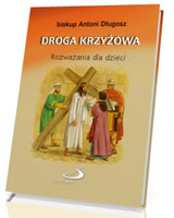 Droga Krzyżowa. Rozważania dla dzieci