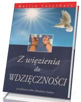 Z więzienia do wdzięczności