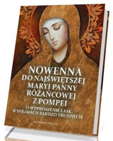 Nowenna do Najświętszej Maryi Panny Różańcowej z Pompei
