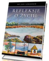 Refleksje o życiu