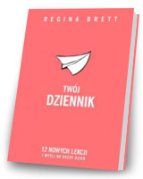 Twój Dziennik. 12 nowych lekcji i myśli na każdy dzień