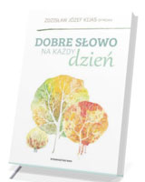 Dobre słowo na każdy dzień