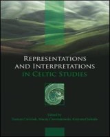 Representations and Interpretations in Celtic Studies