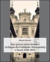 Stan prawny nieruchomości Archieparchii Przemysko-Warszawskiej w latach 1944-2014