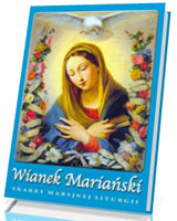 Wianek Mariański. Skarby maryjnej liturgii