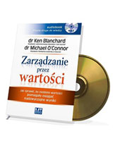 Zarządzanie przez wartości Audio. Jak sprawić, by osobiste wartości pomagały osiągać nadzwyczajne wyniki