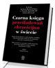 Czarna księga prześladowań chrześcijan - okładka książki