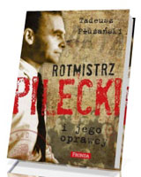 Rotmistrz Pilecki i jego oprawcy