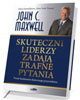 Skuteczni liderzy zadają trafne - okładka książki