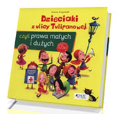 Dzieciaki z ulicy Tulipanowej, czyli prawa małych i dużych