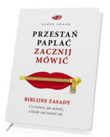 Przestań paplać. Zacznij mówić