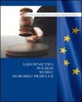 Sądownictwo polskie wobec dorobku prawa UE