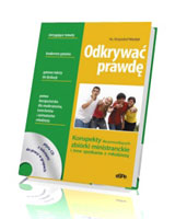 Odkrywać prawdę. Konspekty dla prowadzących zbiórki ministranckie i inne spotkania z młodzieżą (+ CD)