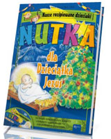 Nutka dla Dzieciątka Jezus (+CD)