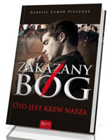 Zakazany Bóg. Oto jest krew nasza