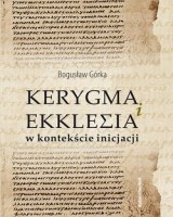 Kerygma i ekklesia w kontekście inicjacji
