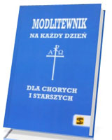 Modlitewnik dla chorych i starszych na każdy dzień