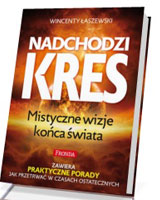 Nadchodzi kres. Maryjne wizje końca Świata